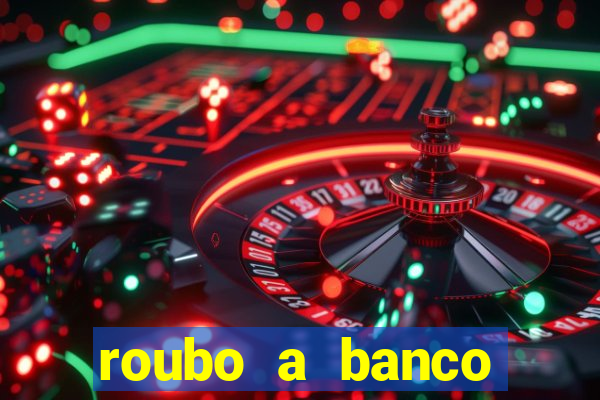 roubo a banco nesta madrugada